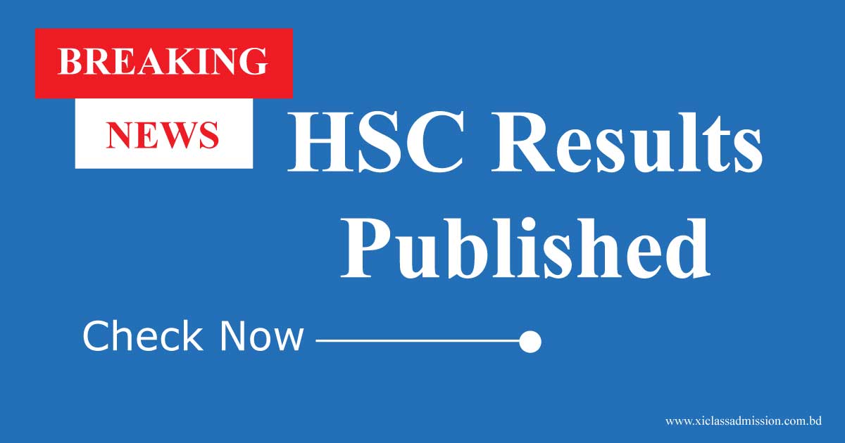 HSC Result 2024 Published এখানে দেখুন মার্কশীটসহ XI Class Admission